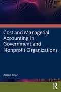 Cost and Managerial Accounting in Government and Nonprofit Organizations