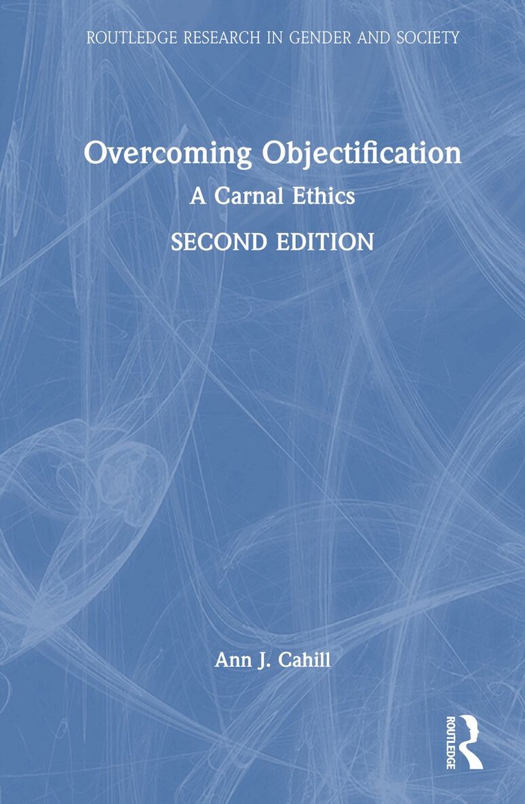 Ann J. Cahill - Overcoming Objectification, Inbunden