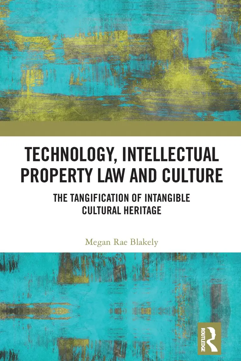 Megan Rae Blakely - Technology, Intellectual Property Law and Culture, Häftad. Tillgänglighet: Lägg i varukorg