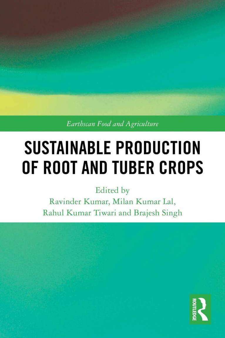 Ravinder Kumar, Milan Kumar Lal, Rahul Kumar Tiwari, Brajesh Singh - Sustainable Production of Root and Tuber Crops, Häftad. Tillgänglighet: Lägg i varukorg
