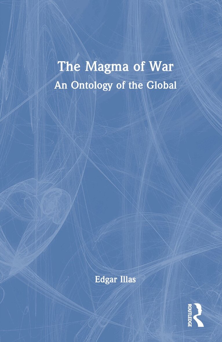 Edgar Illas - Magma of War, Inbunden