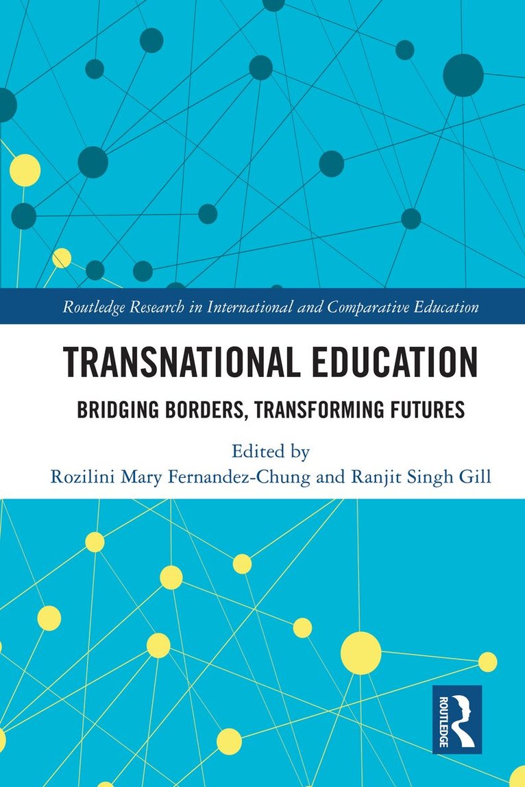 Rozilini Mary Fernandez-Chung, Ranjit Singh Gill - Transnational Education, Inbunden. Tillgänglighet: Lägg i varukorg