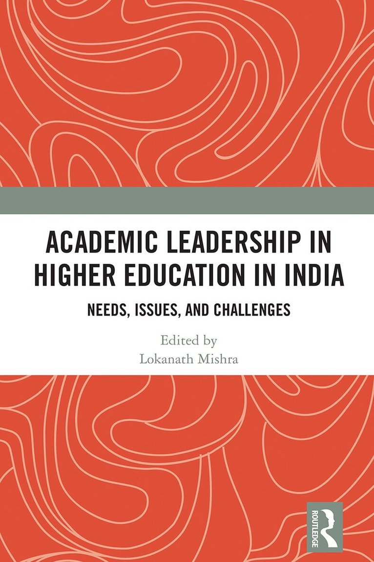 Lokanath Mishra - Academic Leadership in Higher Education in India, Häftad