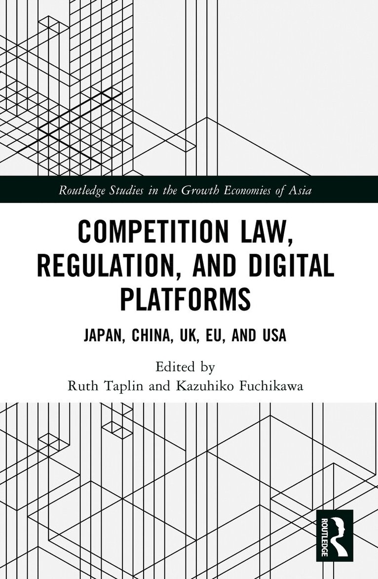 Ruth Taplin, Kazuhiko Fuchikawa - Competition Law, Regulation and Digital Platforms, Häftad