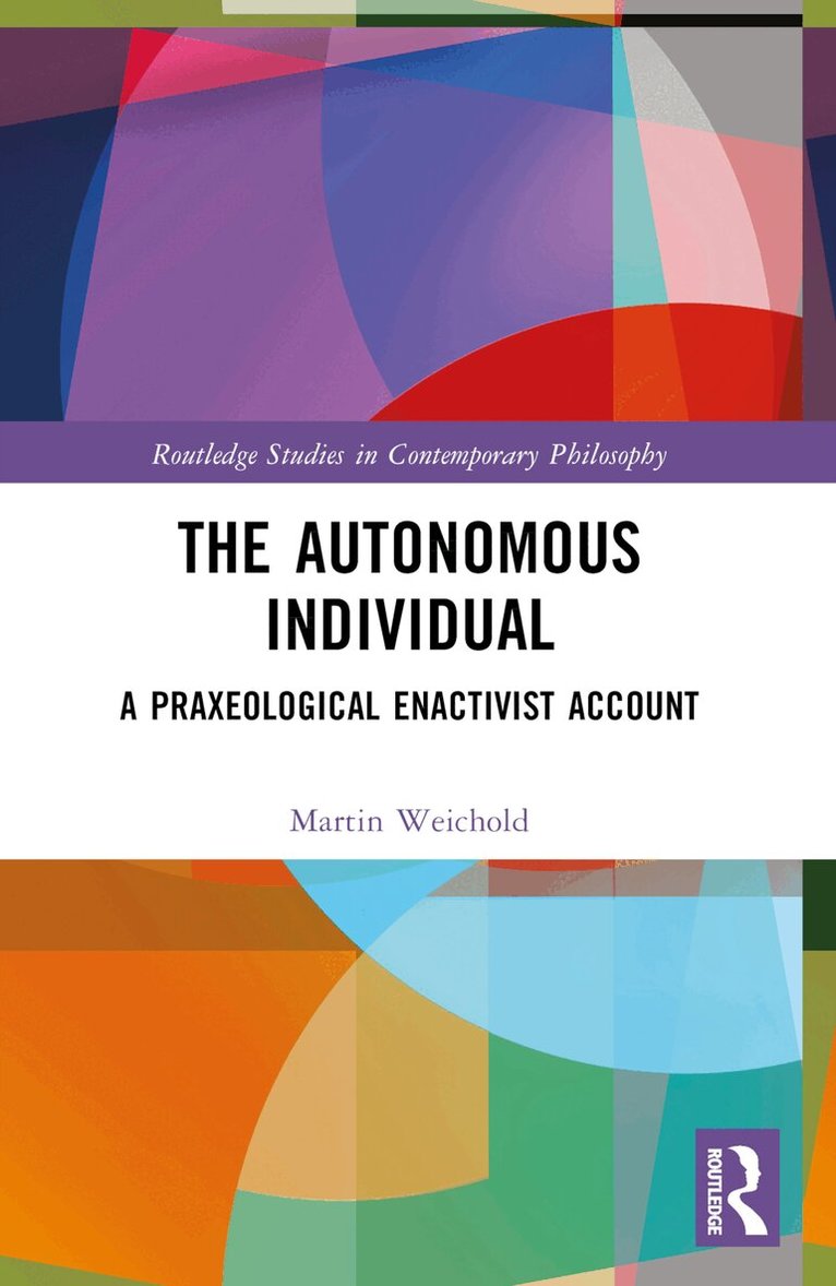 Martin Weichold - Autonomous Individual, Häftad