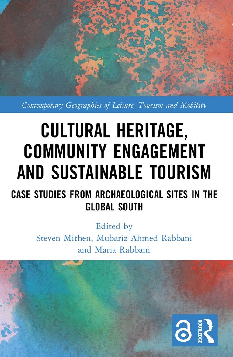 Steven Mithen, Mubariz Ahmed Rabbani, Maria Rabbani - Cultural Heritage, Community Engagement and Sustainable Tourism, Häftad
