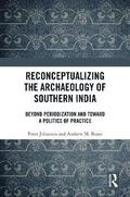 Reconceptualizing the Archaeology of Southern India