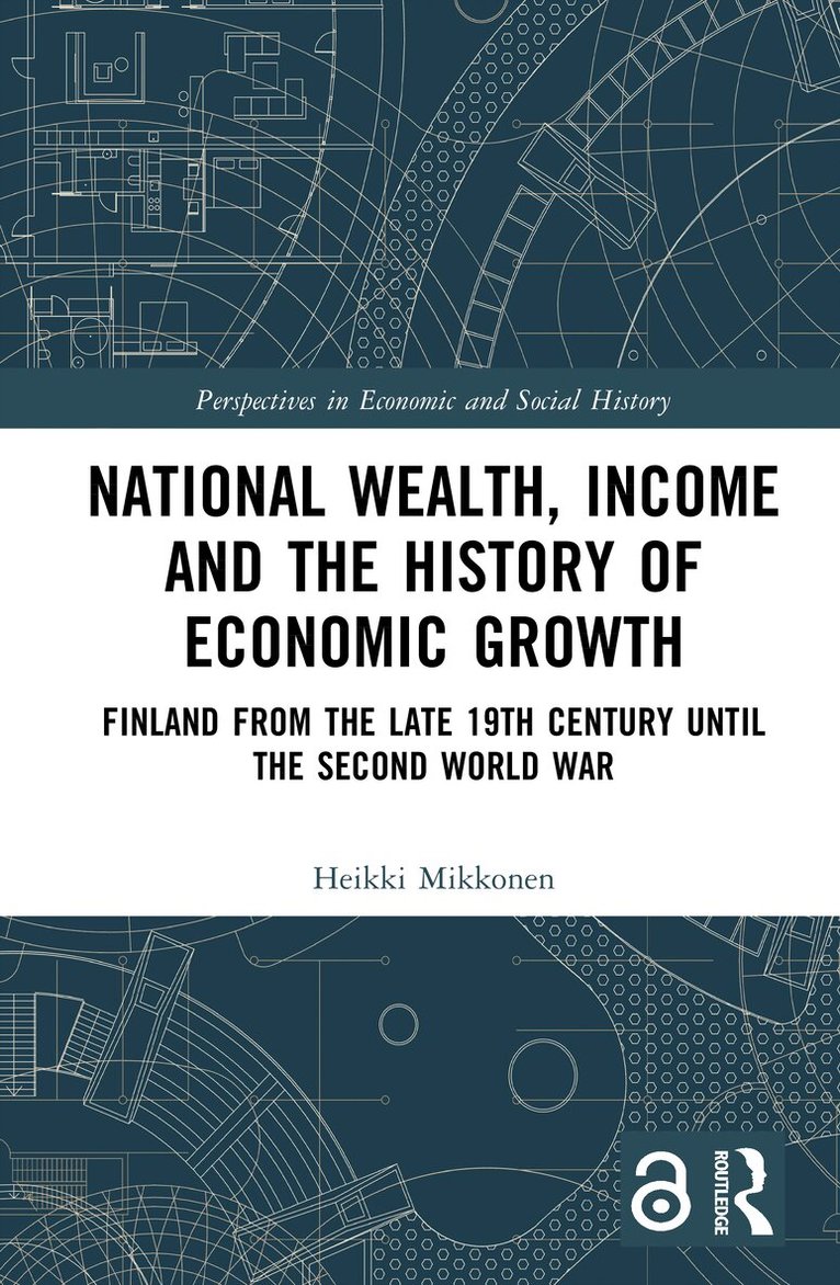 Heikki Mikkonen - National Wealth, Income and the History of Economic Growth, Inbunden. Tillgänglighet: Lägg i varukorg