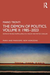 Demon of Politics. Volume II: 1980-2023