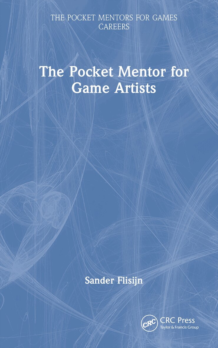Sander Flisijn - Pocket Mentor for Game Artists, Inbunden. Tillgänglighet: Lägg i varukorg
