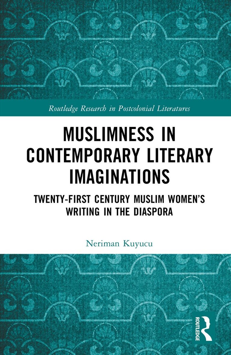 Muslimness in Contemporary Literary Imaginations