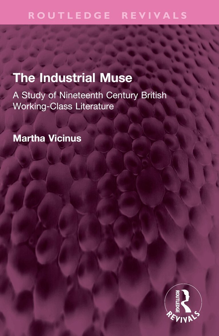 Martha Vicinus - Industrial Muse, Häftad. Tillgänglighet: Lägg i varukorg