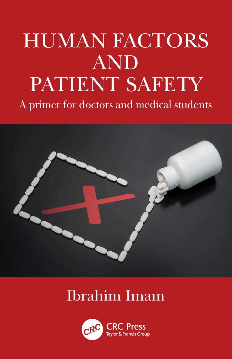 Ibrahim Imam - Human Factors and Patient Safety, Häftad. Tillgänglighet: Lägg i varukorg