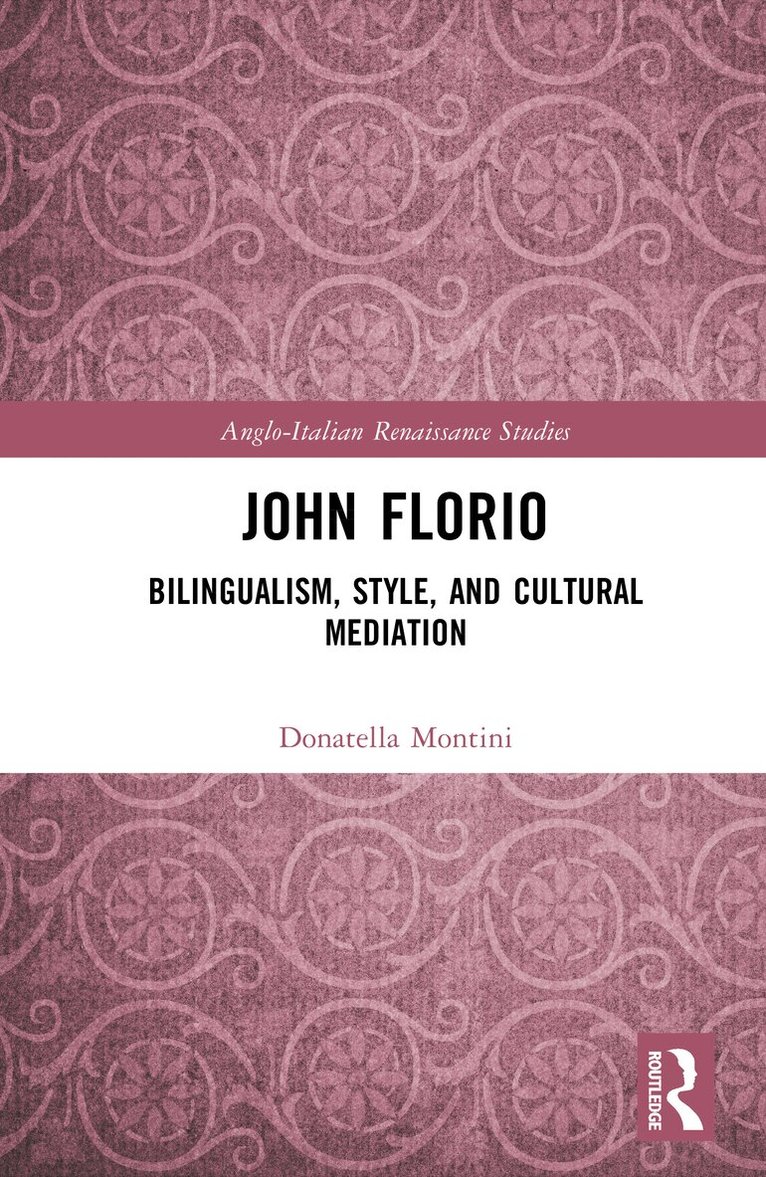 Donatella Montini - John Florio, Inbunden