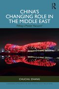 China's Changing Role in the Middle East