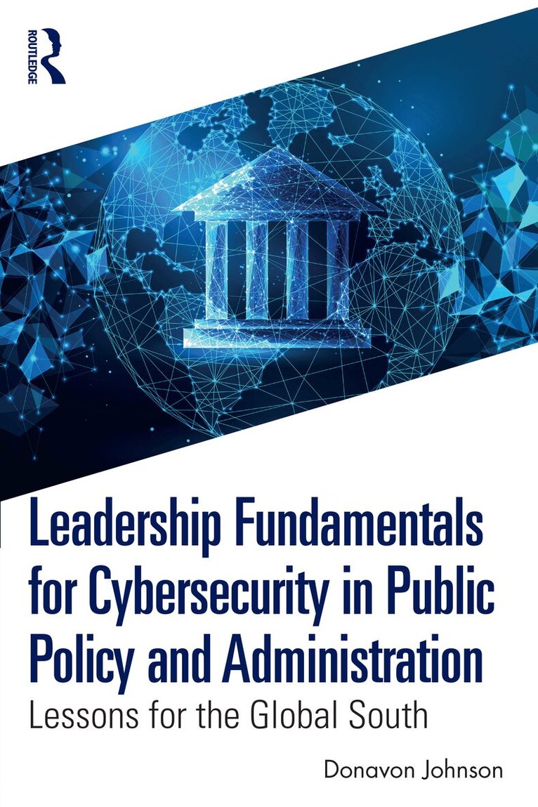 Donavon Johnson - Leadership Fundamentals for Cybersecurity in Public Policy and Administration, Häftad. Tillgänglighet: Lägg i varukorg