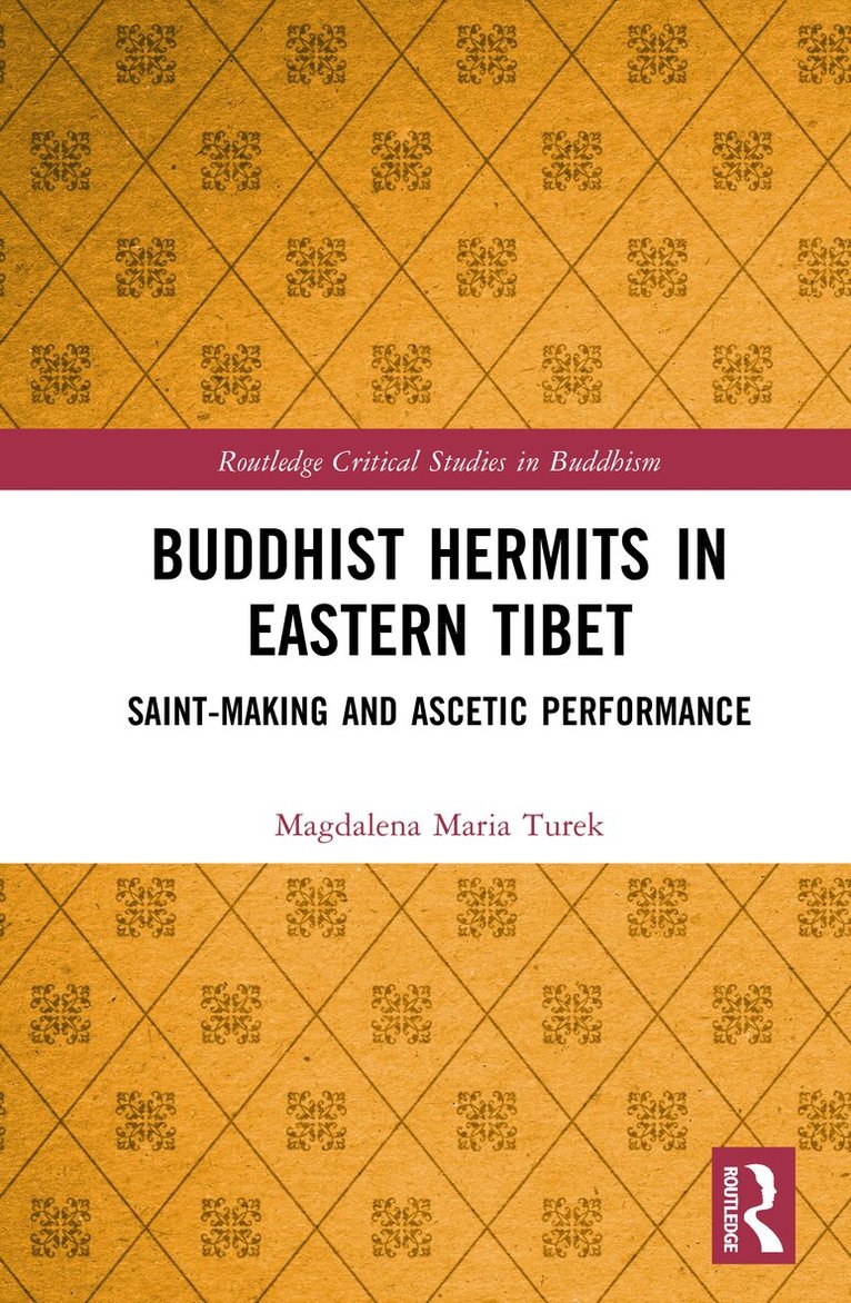 Magdalena Maria Turek - Buddhist Hermits in Eastern Tibet, Inbunden. Tillgänglighet: Lägg i varukorg