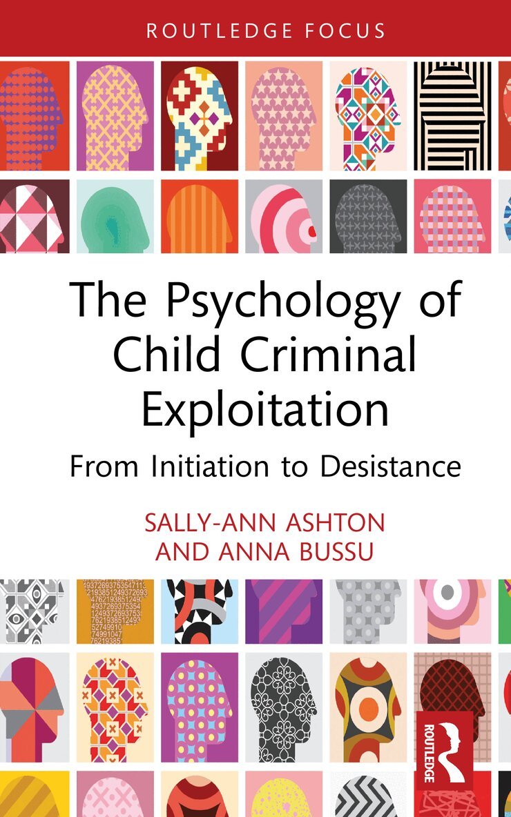 Sally-Ann Ashton, Anna Bussu - Psychology of Child Criminal Exploitation, Inbunden