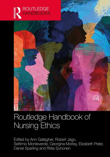 Routledge Handbook of Nursing Ethics