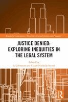 Ed Johnston, Claire-Michelle Smyth - Justice Denied: Exploring Inequities in the Legal System, Häftad. Tillgänglighet: Kommande