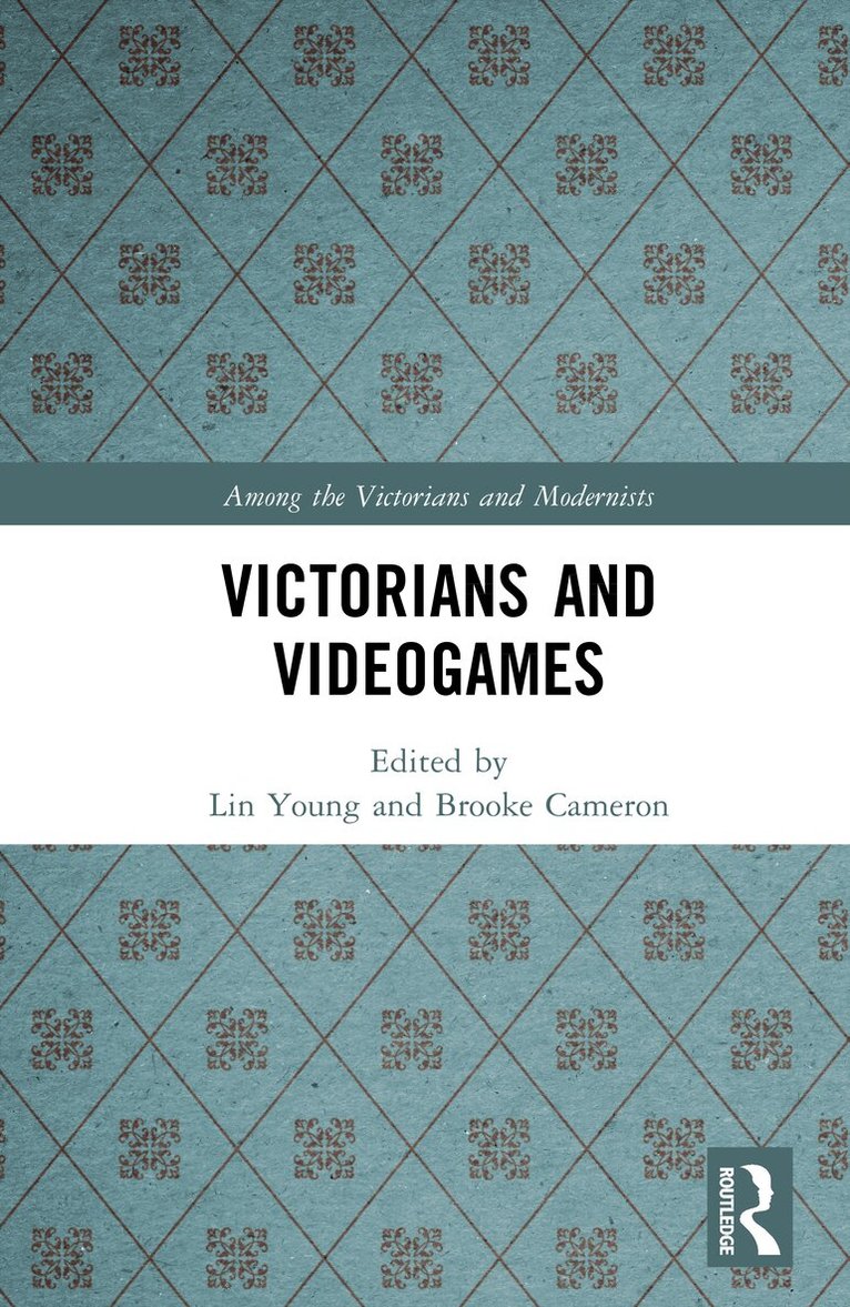 Lin Young, Brooke Cameron - Victorians and Videogames, Inbunden