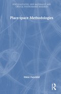 Place-space Methodologies
