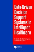 Data-Driven Decision Support System in Intelligent HealthCare