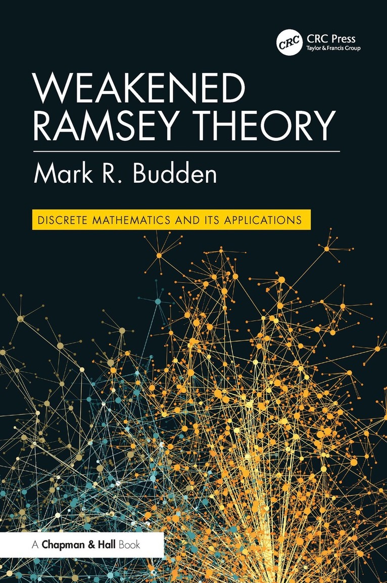 Mark R. Budden - Weakened Ramsey Theory, Inbunden. Tillgänglighet: Lägg i varukorg