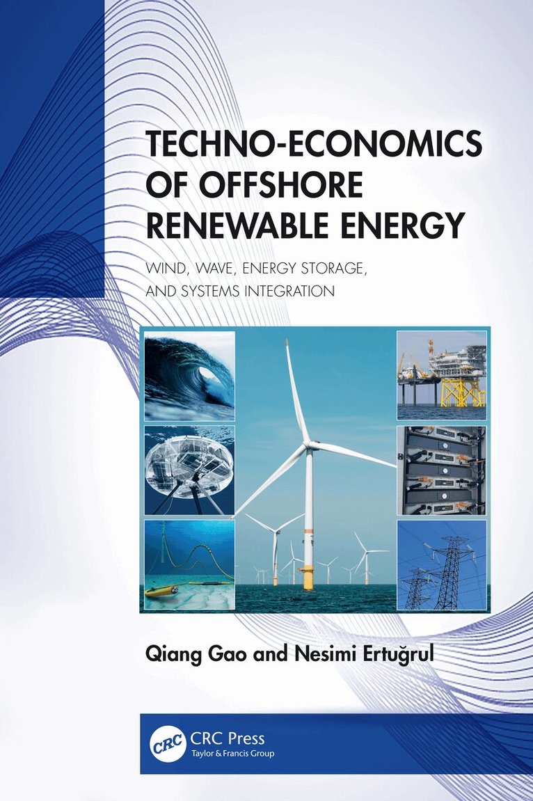 Qiang Gao, Nesimi Ertuğrul - Techno-Economics of Offshore Renewable Energy, Inbunden