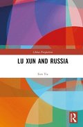 Lu Xun and Russia