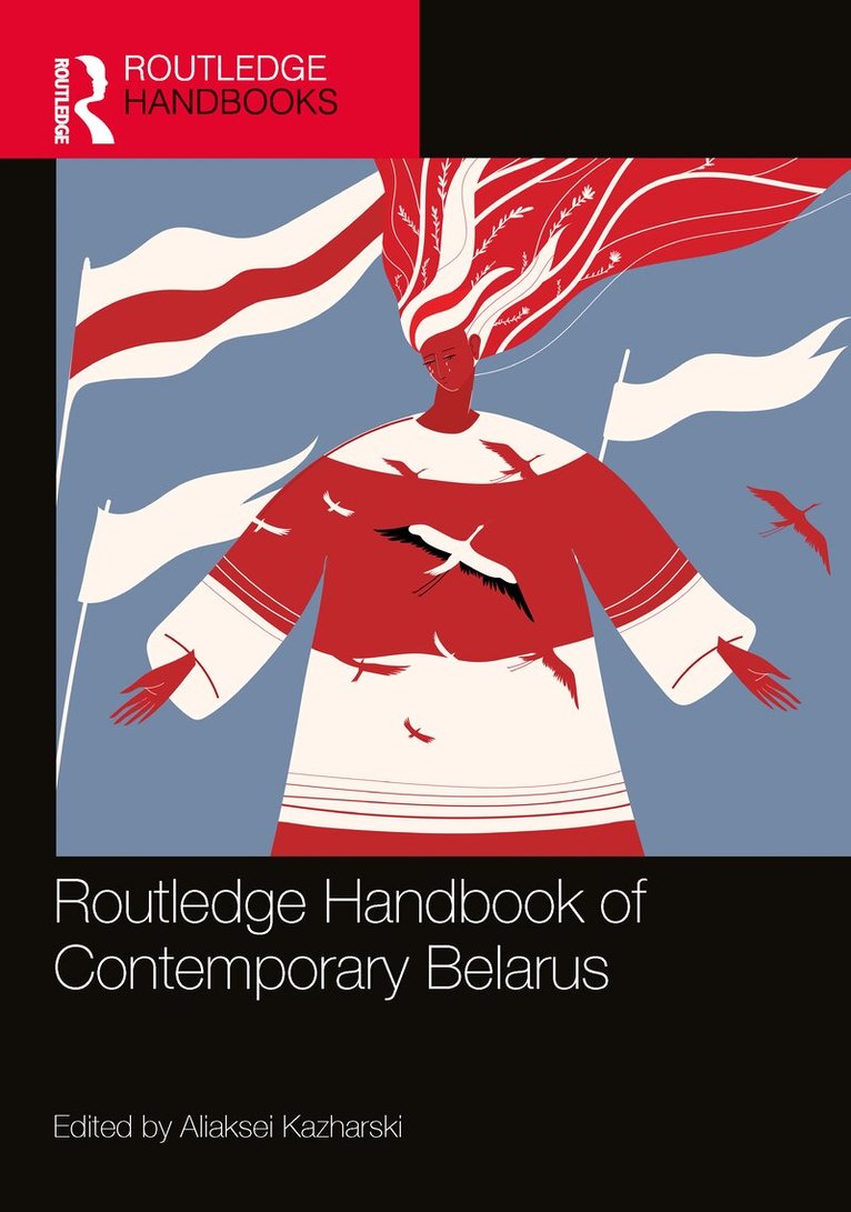 Aliaksei Kazharski - Routledge Handbook of Contemporary Belarus, Inbunden. Tillgänglighet: Lägg i varukorg