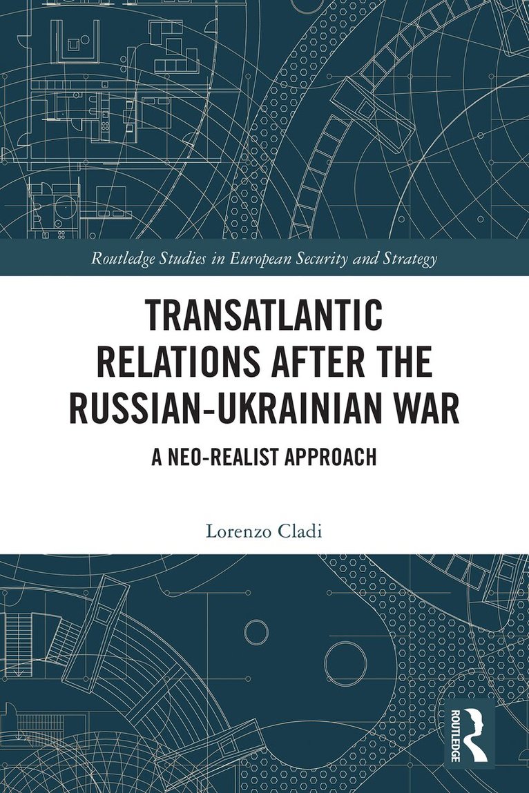 Lorenzo Cladi - Transatlantic Relations after the Russian-Ukrainian War, Häftad. Tillgänglighet: Lägg i varukorg