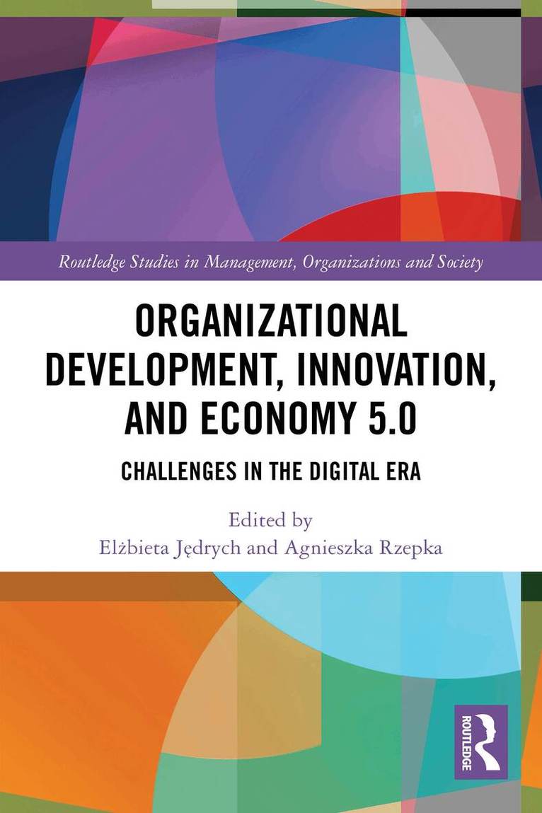 Elżbieta Jędrych, Agnieszka Rzepka - Organizational Development, Innovation, and Economy 5.0, Häftad. Tillgänglighet: Lägg i varukorg