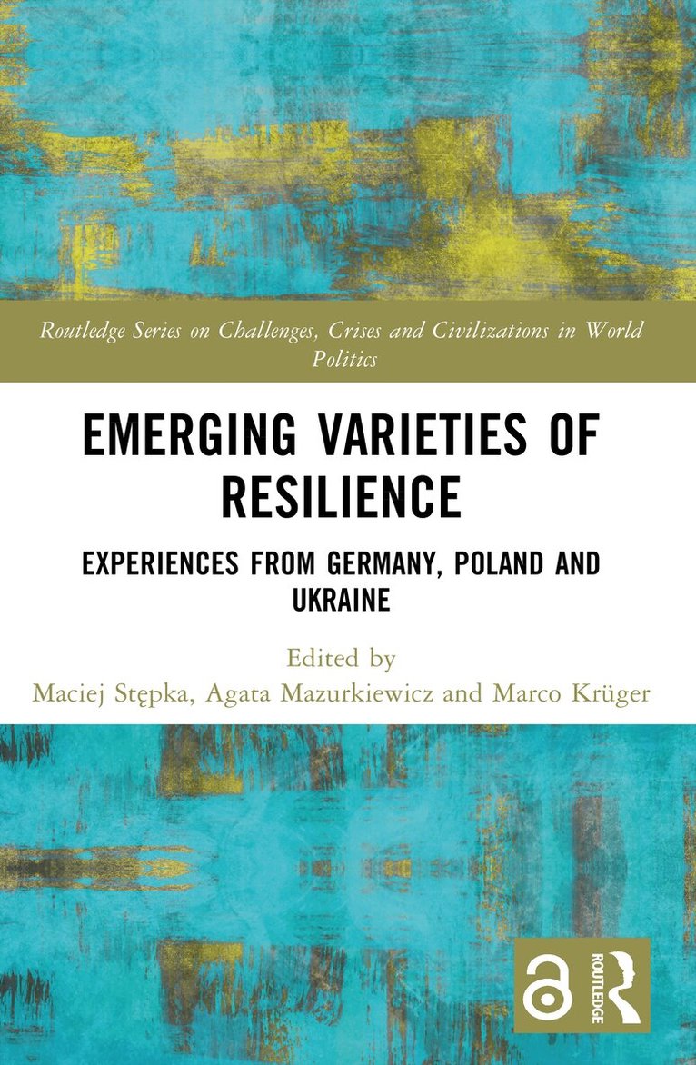 Maciej Stępka, Agata Mazurkiewicz, Marco Krüger - Emerging Varieties of Resilience, Häftad. Tillgänglighet: Lägg i varukorg