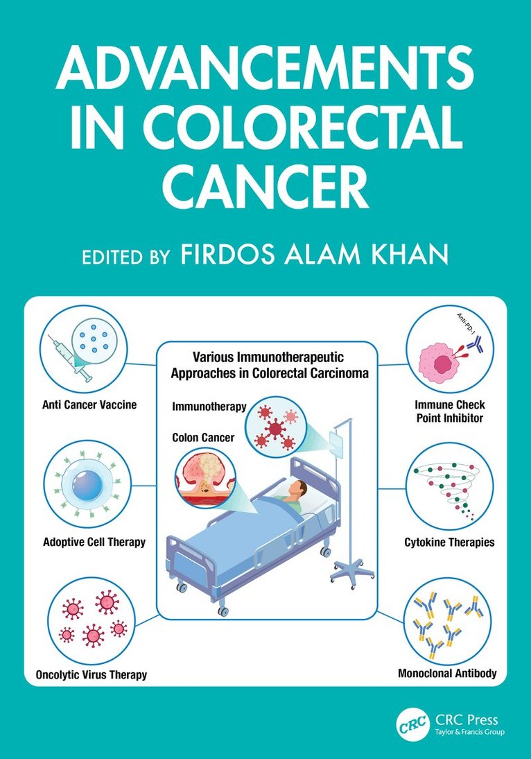 Firdos Alam Khan - Advancements in Colorectal Cancer, Inbunden