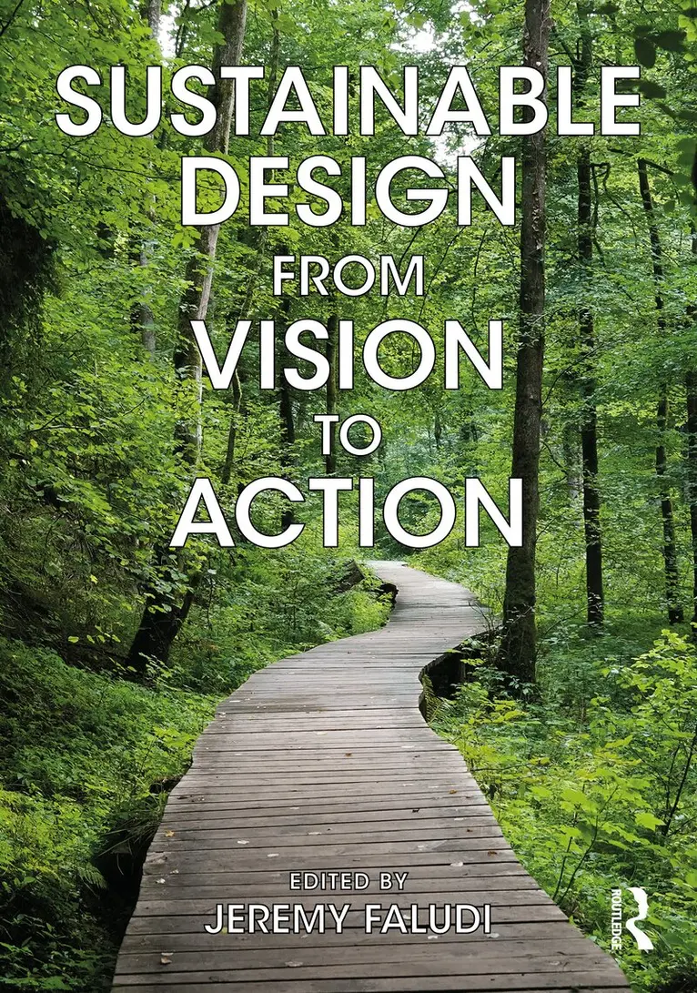 Jeremy Faludi - Sustainable Design from Vision to Action, Häftad. Tillgänglighet: Lägg i varukorg