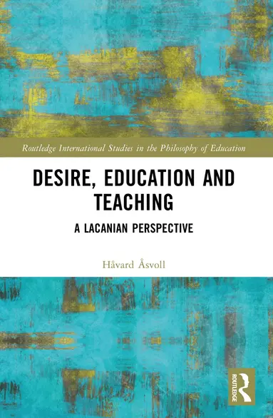 Desire, Education and Teaching
