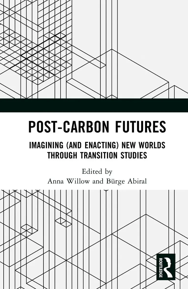 Anna Willow, Bürge Abiral - Post-Carbon Futures, Inbunden. Tillgänglighet: Lägg i varukorg