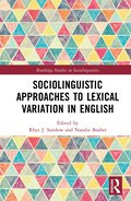 Sociolinguistic Approaches to Lexical Variation in English