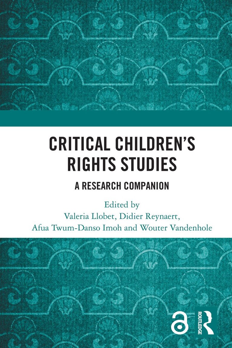 Valeria Llobet, Didier Reynaert, Afua Twum-Danso Imoh, Wouter Vandenhole - Critical Children’s Rights Studies, Häftad. Tillgänglighet: Lägg i varukorg