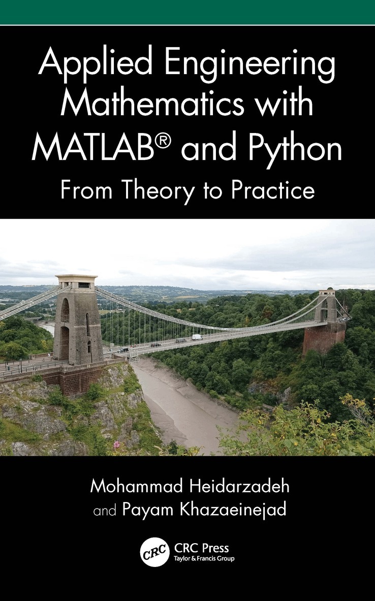 Mohammad Heidarzadeh, Payam Khazaeinejad - Applied Engineering Mathematics with MATLAB® and Python, Inbunden. Tillgänglighet: Lägg i varukorg