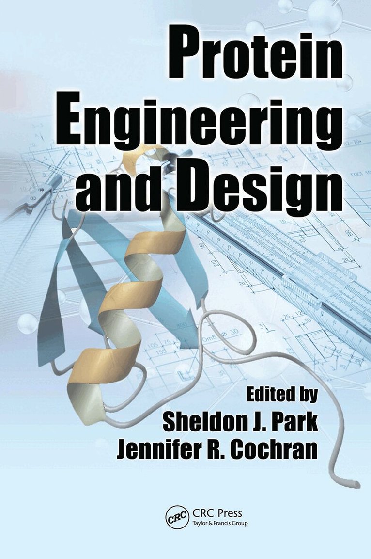 Sheldon J. Park, Jennifer R. Cochran - Protein Engineering and Design, Häftad
