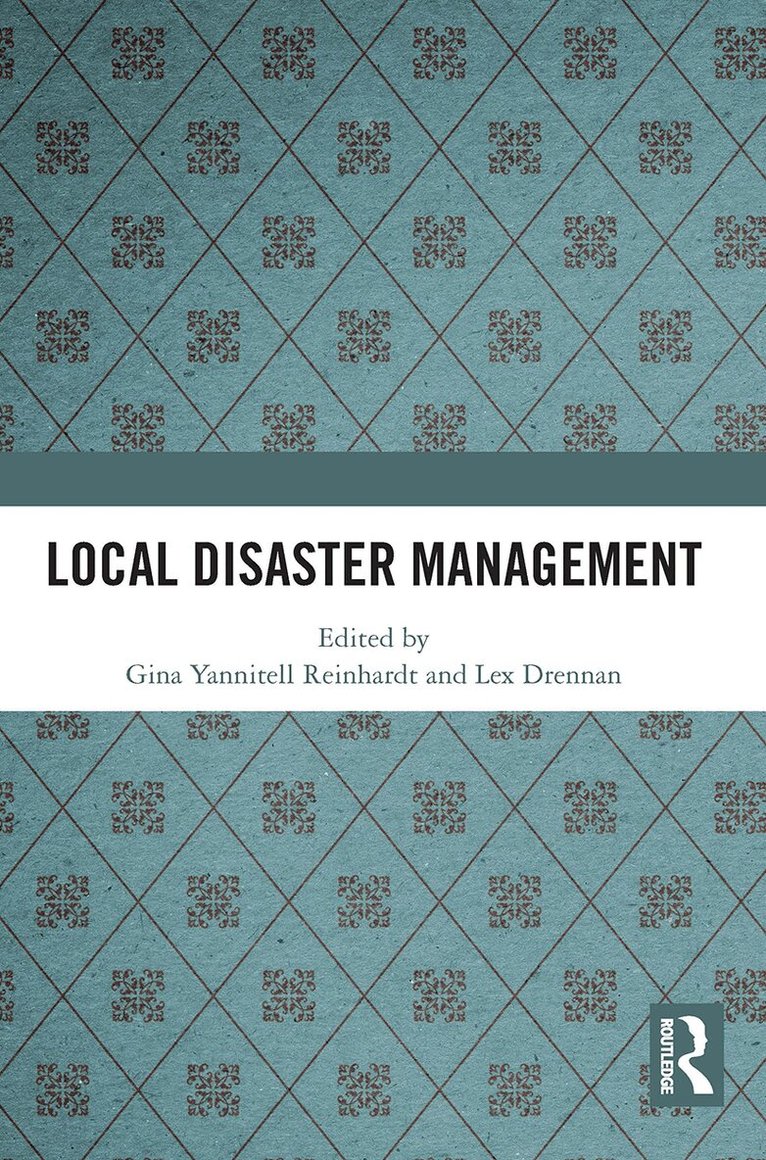 Gina Yannitell Reinhardt, Lex Drennan - Local Disaster Management, Häftad. Tillgänglighet: Lägg i varukorg