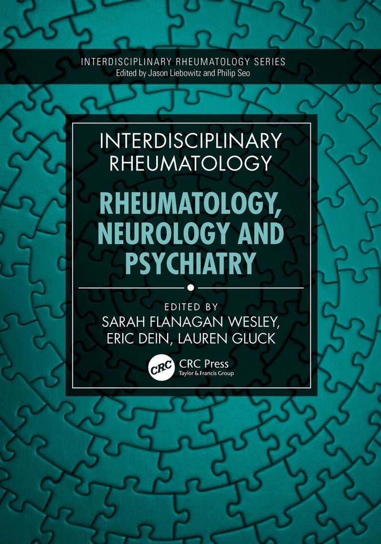 Sarah Flanagan Wesley, Eric Dein, Lauren Gluck - Interdisciplinary Rheumatology: Rheumatology, Neurology and Psychiatry, Inbunden. Tillgänglighet: Kommande