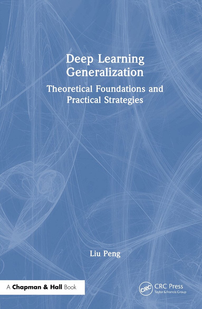 Liu Peng - Deep Learning Generalization, Inbunden. Tillgänglighet: Lägg i varukorg