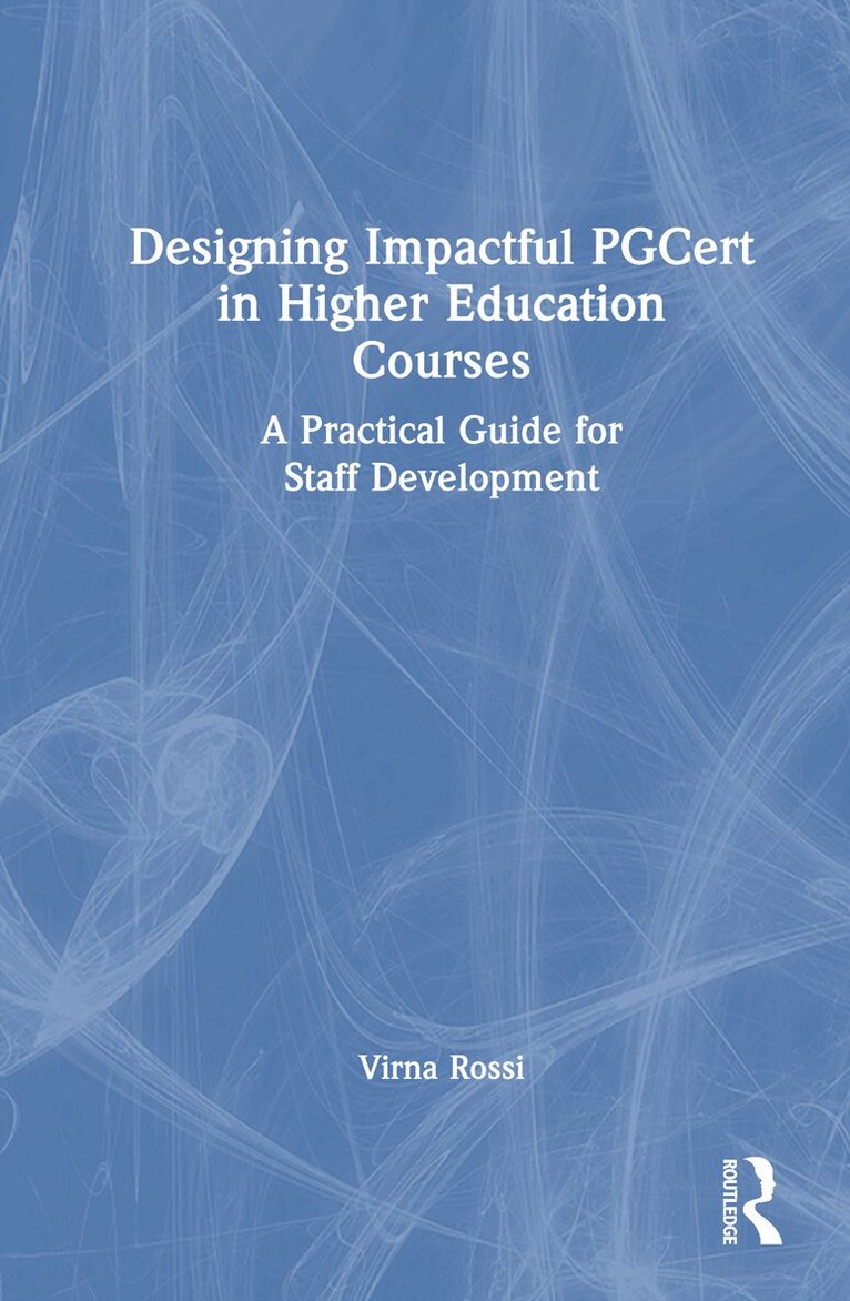 Virna Rossi - Designing Impactful PGCert in Higher Education Courses, Inbunden