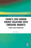 China's Low-Carbon Energy Relations with Emerging Markets