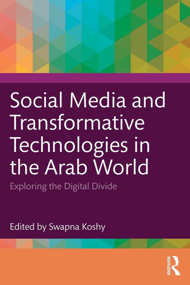 Swapna Koshy - Social Media and Transformative Technologies in the Arab World, Häftad. Tillgänglighet: Kommande