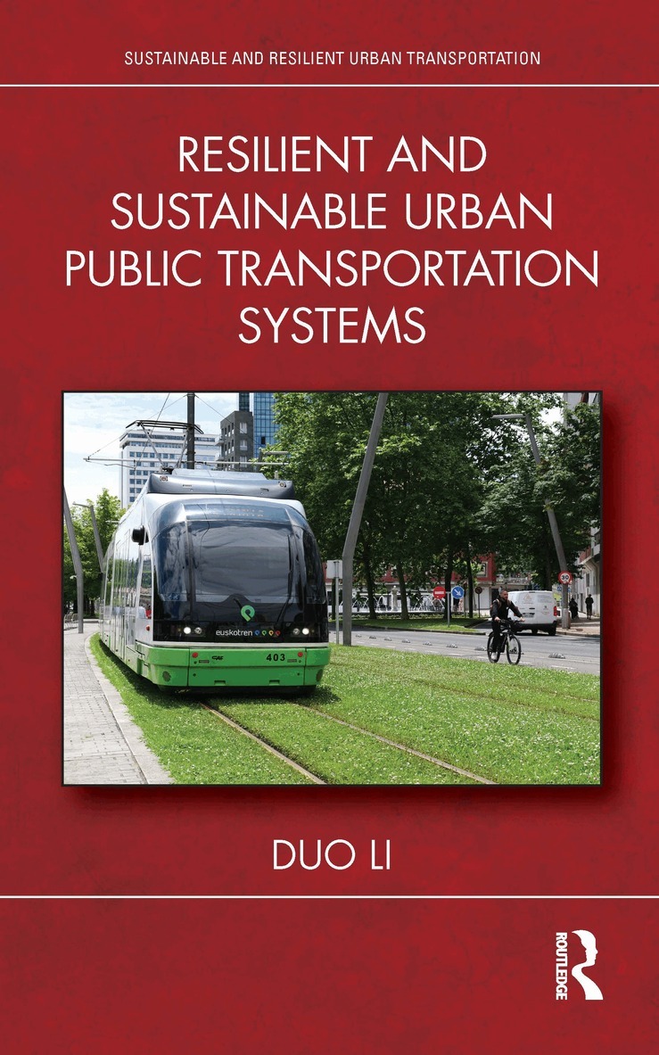 Duo Li - Resilient and Sustainable Urban Public Transportation Systems, Inbunden. Tillgänglighet: Kommande