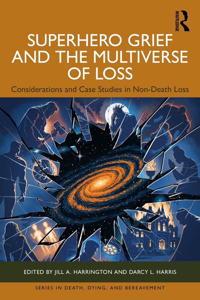 Jill A. Harrington, Darcy L. Harris - Superhero Grief and the Multiverse of Loss, Häftad